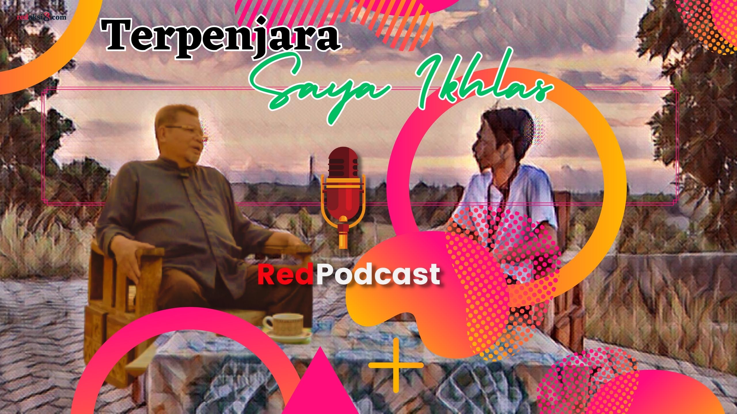 Terpenjara, Saya Ikhlas