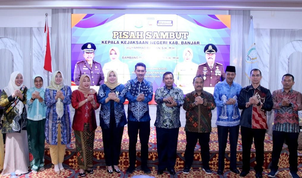 Bupati Kabupaten Banjar Bersama Istri Hadiri Pisah Sambut Kepala Kejaksaan Negeri Martapura