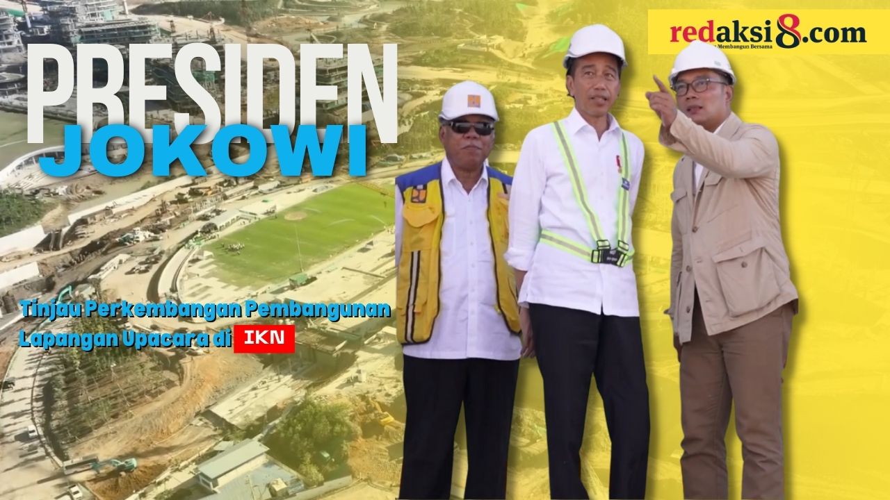 Presiden Jokowi Tinjau Perkembangan Pembangunan Lapangan Upacara di IKN