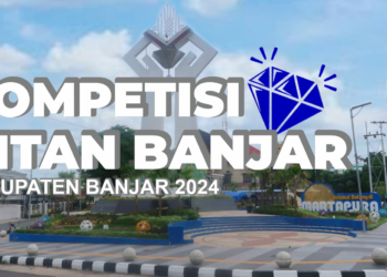 Menyambut HUT Ke 75 Kabupaten Banjar, Pemerintah Gelar Kompetisi Inovasi Tangguh dan Andalan