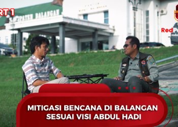 REDPODCAST : Mitigasi Bencana di Balangan Sesuai Visi Abdul Hadi (BPBD Balangan – Part 1)