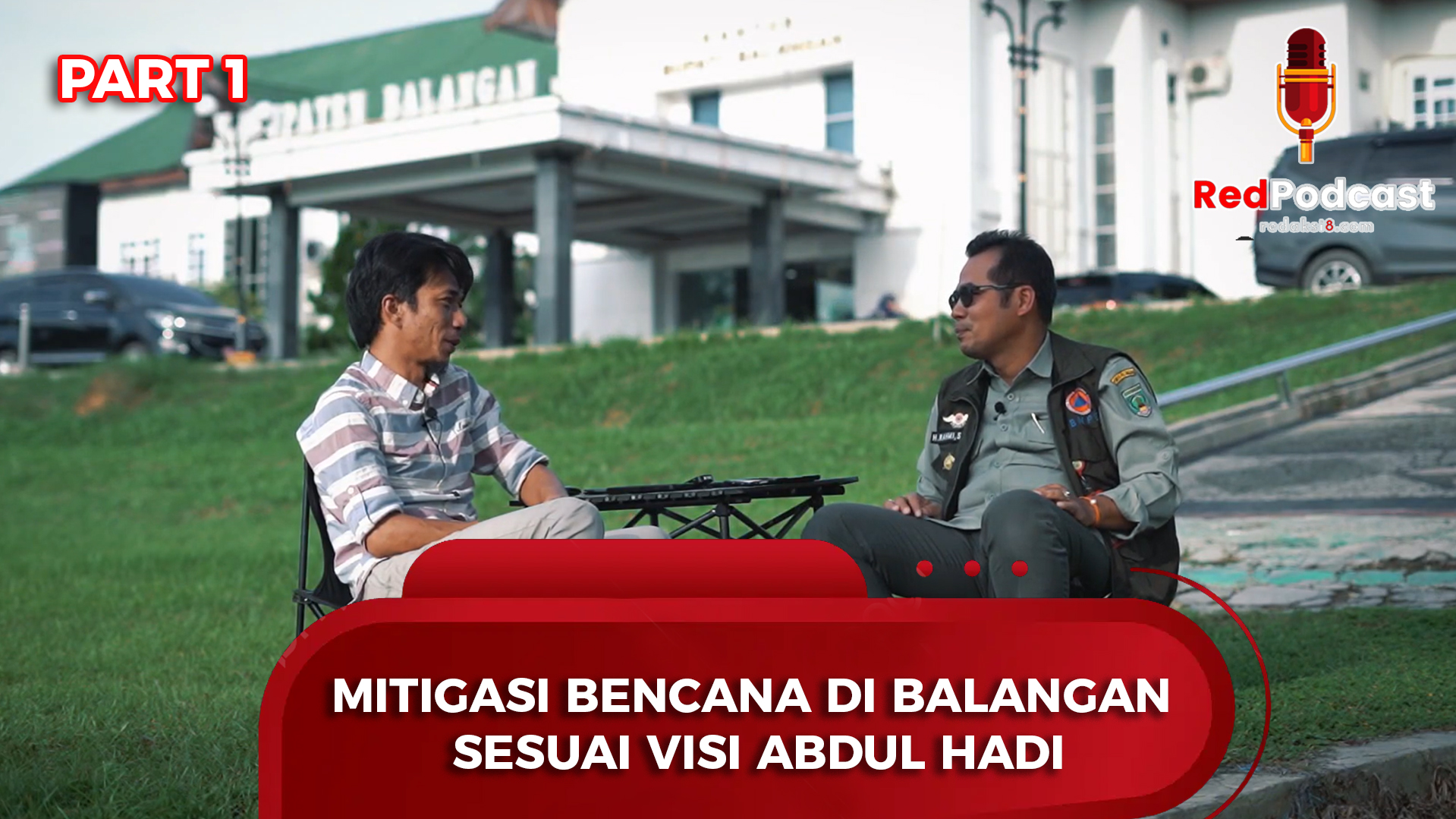 REDPODCAST : Mitigasi Bencana di Balangan Sesuai Visi Abdul Hadi (BPBD Balangan – Part 1)