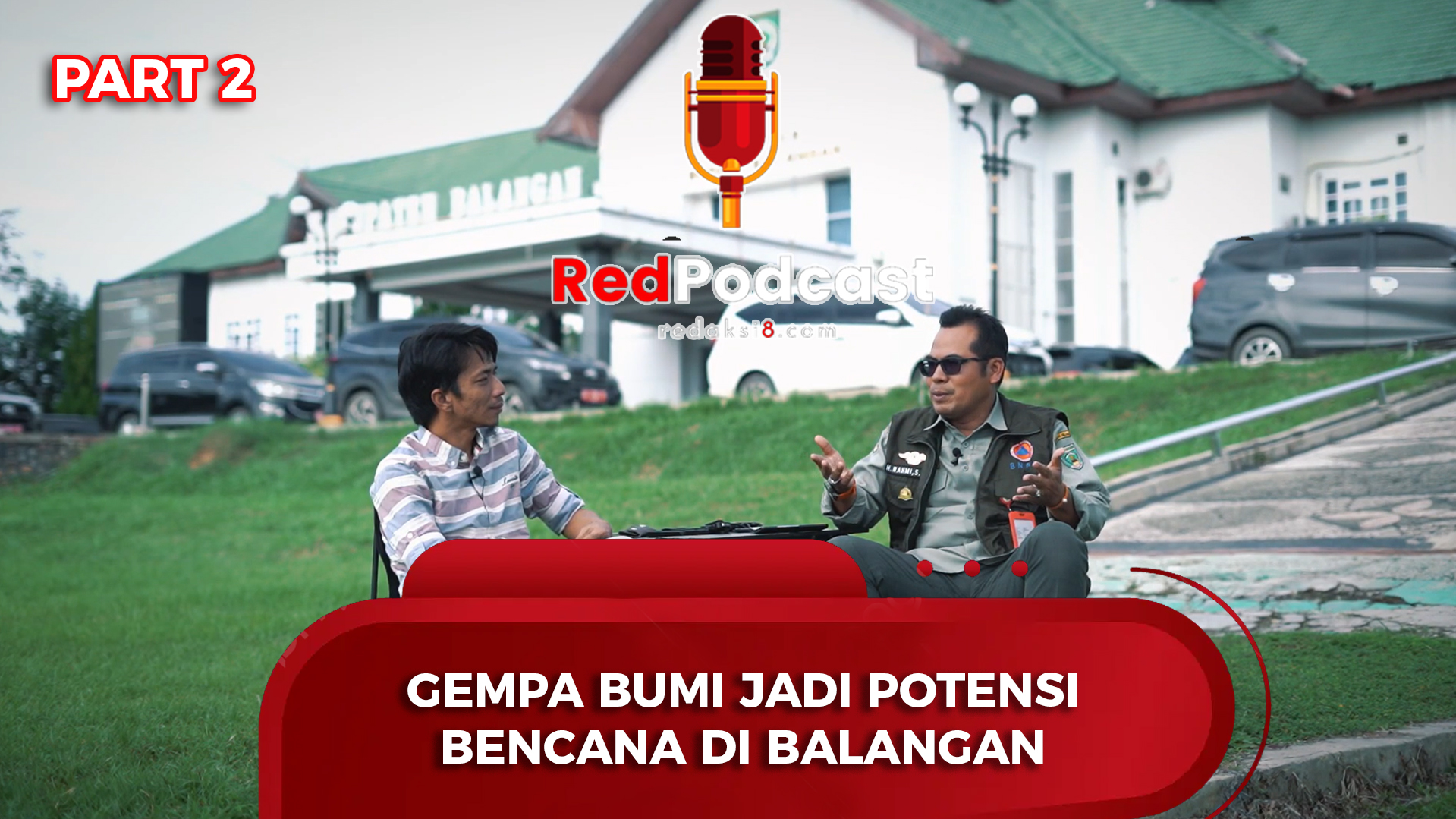 REDPODCAST : Gempa Bumi Jadi Potensi Bencana di Balangan (BPBD Part 2)