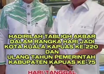 Tablik Akbar Meriahkan Hari Jadi Ke-220 Kabupaten Kapuas Dan HUT Pemkab Kapuas Ke-75, Ustadz Das’ad Latif Hadirkan Tausyiah Penuh Makna