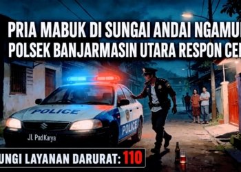 Pria Mabuk Di Sungai Andai Ngamuk, Polsek Banjarmasin Utara Respon Cepat Laporan 110