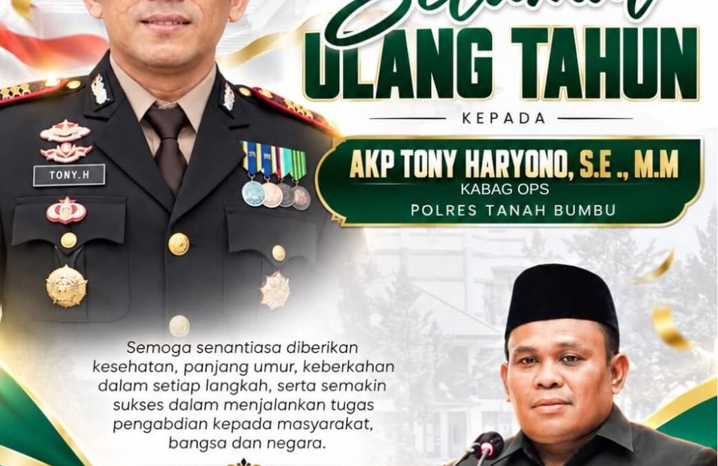 Wakil Ketua I DPRD Tanbu, H. Hasanuddin Beri Ucapan Selamat Ulang Tahun Kepada AKP Tony Haryono